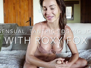 Sensual EDGING JOI with Roxy Fox (with Striptease)
