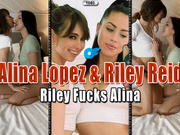 Alina Lopez & Riley Reid [OF] - Riley Fucks Alina