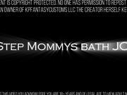 Kelly Payne- StepMommys Bath JOI
