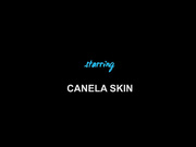 Canela Skin - Cum into my mouth