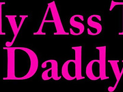 fuck my ass daddy